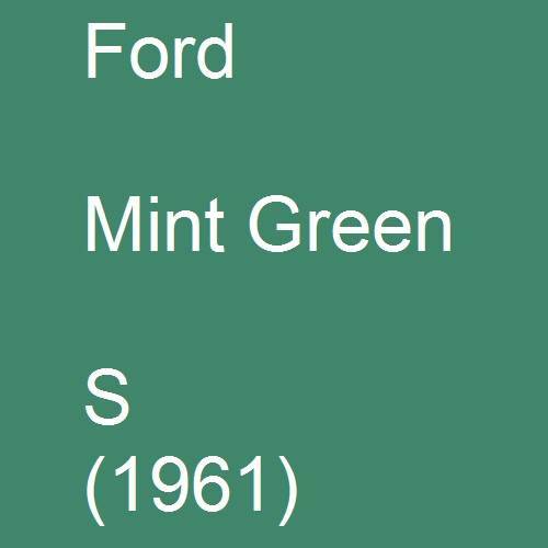 Ford, Mint Green, S (1961).